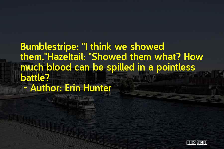 War Is Pointless Quotes By Erin Hunter