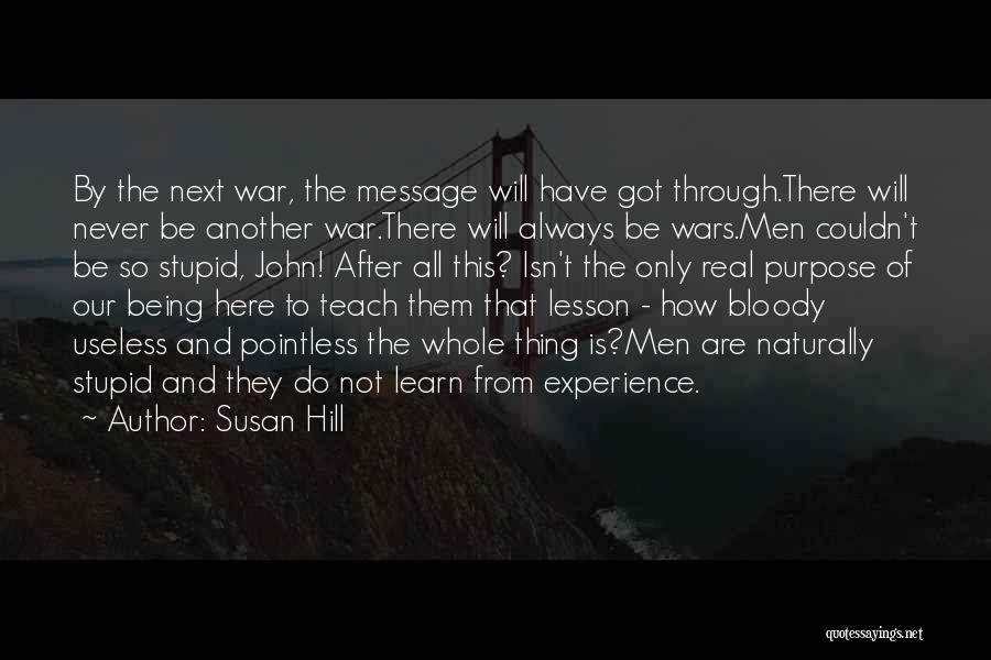 War Is Pointless Quotes By Susan Hill