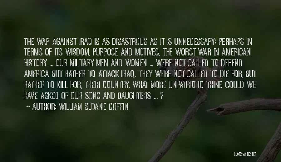 War Is Unnecessary Quotes By William Sloane Coffin