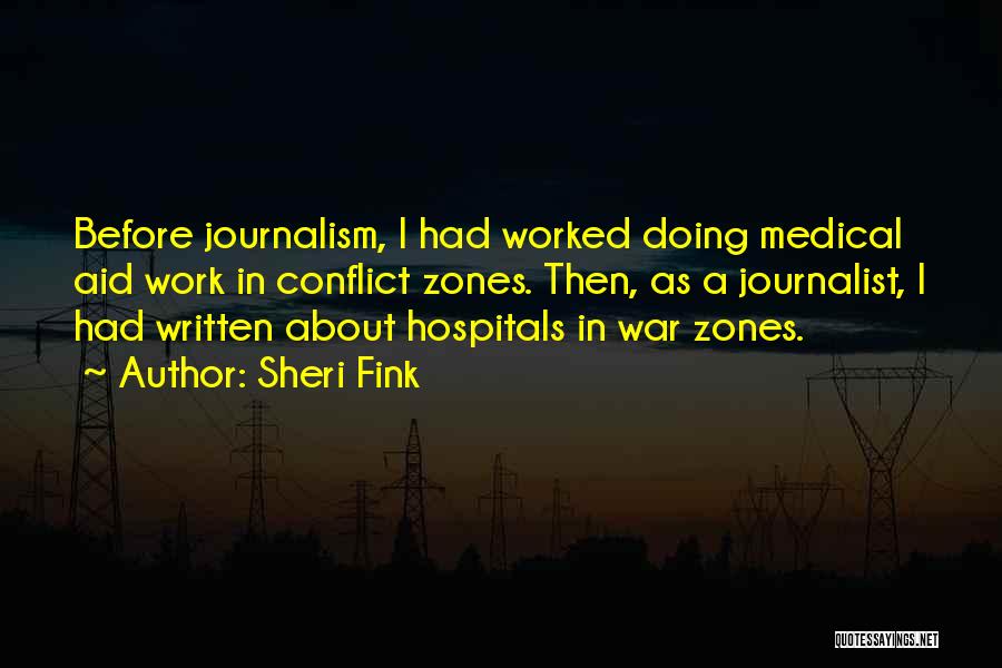 War Journalism Quotes By Sheri Fink