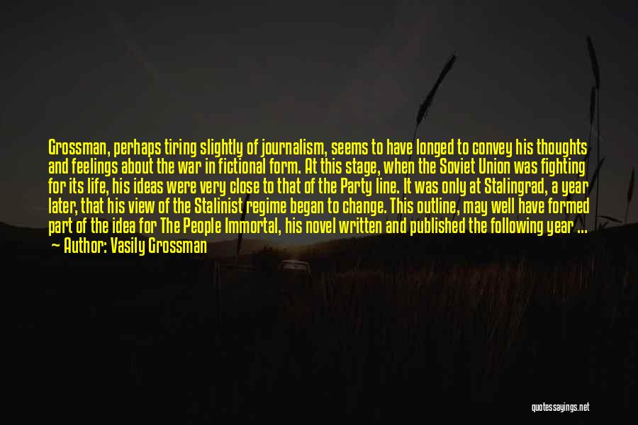 War Journalism Quotes By Vasily Grossman