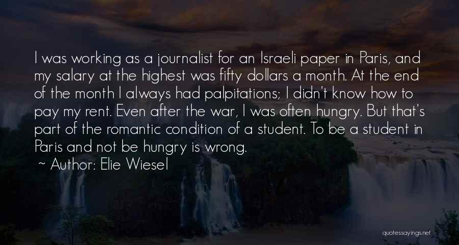 War Journalist Quotes By Elie Wiesel