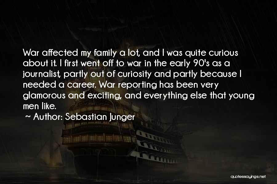 War Journalist Quotes By Sebastian Junger