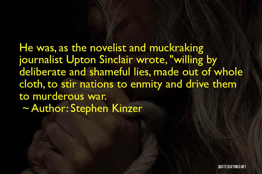 War Journalist Quotes By Stephen Kinzer