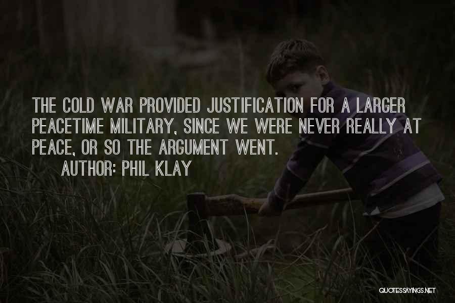 War Justification Quotes By Phil Klay