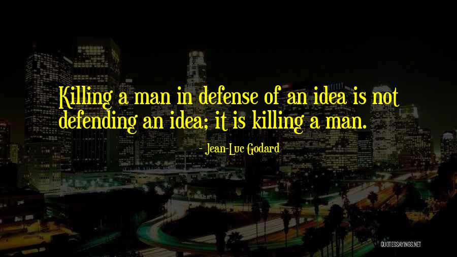 War Killing Quotes By Jean-Luc Godard