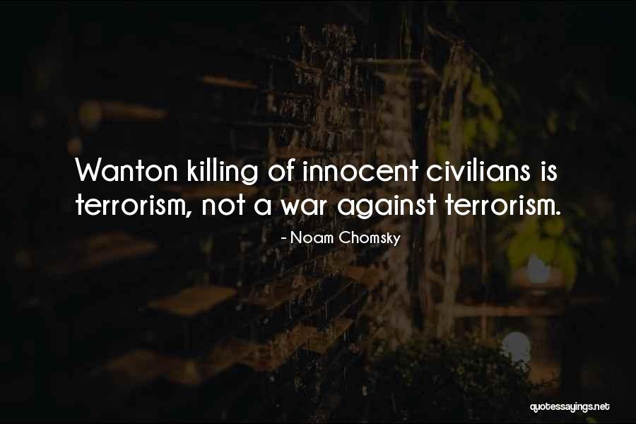 War Killing Quotes By Noam Chomsky