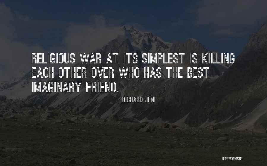 War Killing Quotes By Richard Jeni