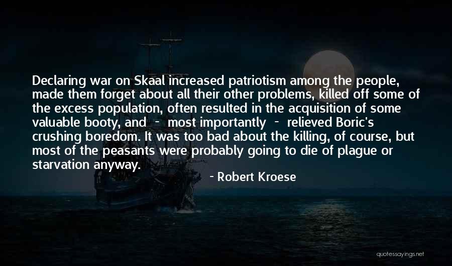 War Killing Quotes By Robert Kroese