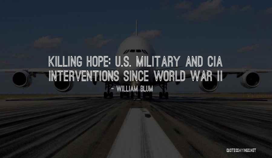 War Killing Quotes By William Blum