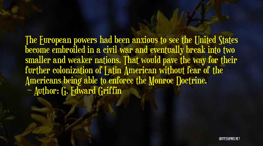 War Latin Quotes By G. Edward Griffin