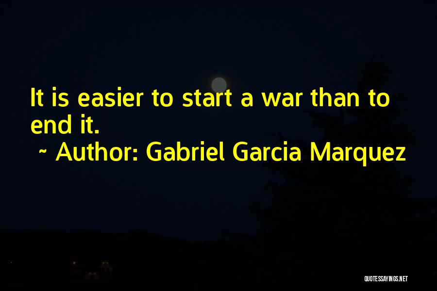 War Latin Quotes By Gabriel Garcia Marquez