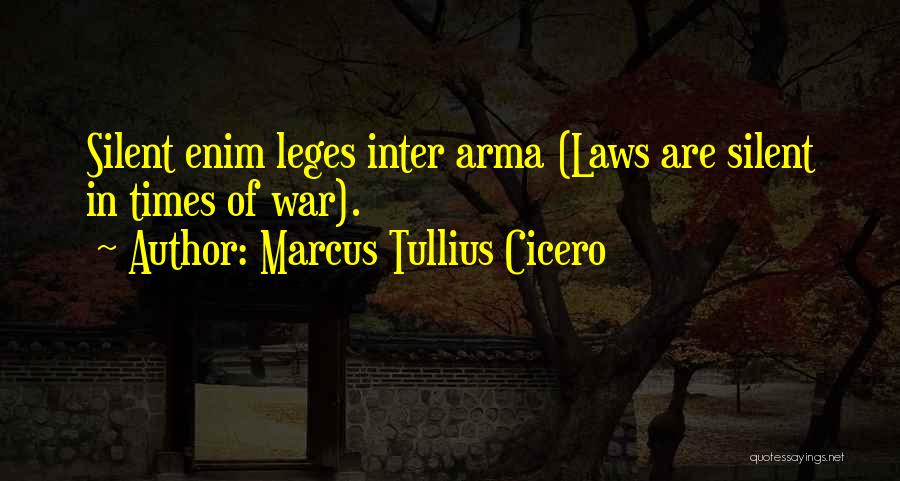 War Latin Quotes By Marcus Tullius Cicero