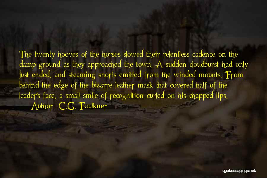 War Leader Quotes By C.G. Faulkner