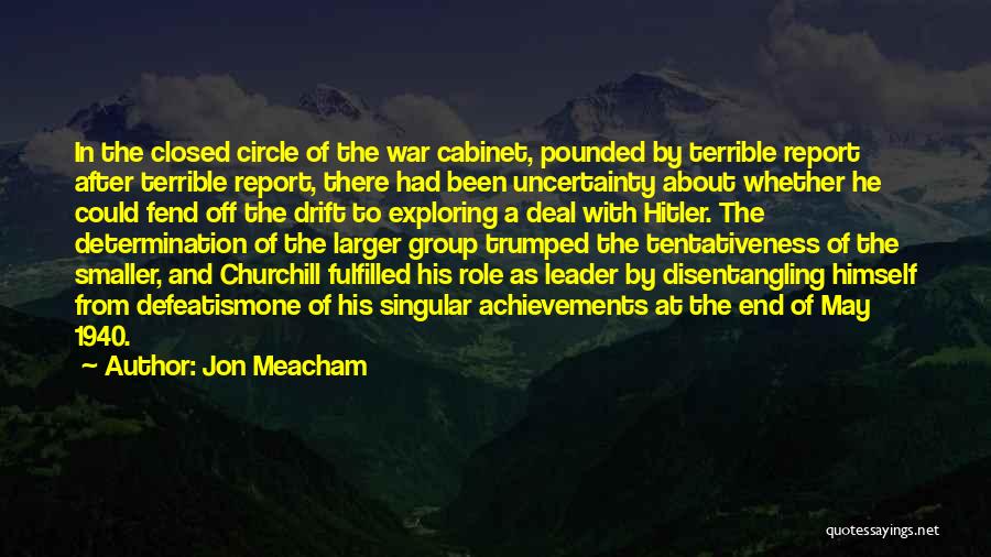 War Leader Quotes By Jon Meacham