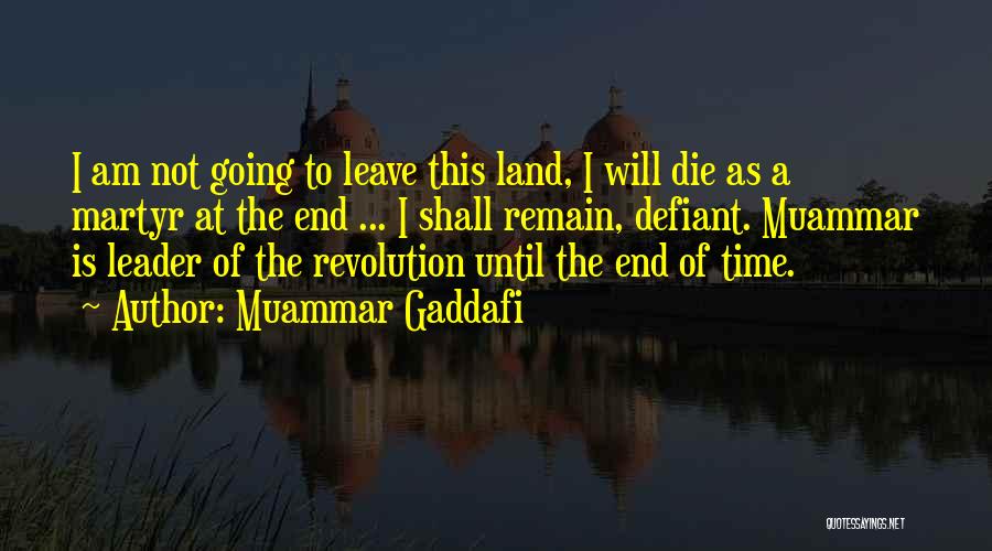 War Leader Quotes By Muammar Gaddafi