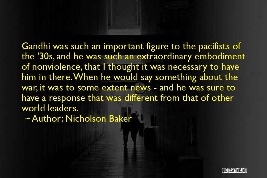 War Leader Quotes By Nicholson Baker