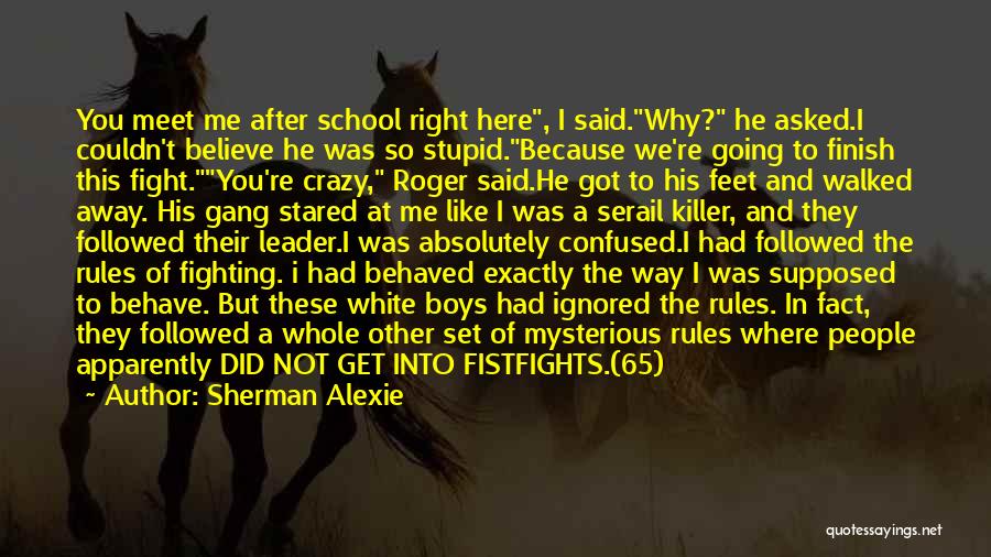 War Leader Quotes By Sherman Alexie