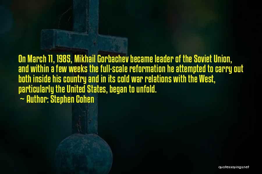 War Leader Quotes By Stephen Cohen