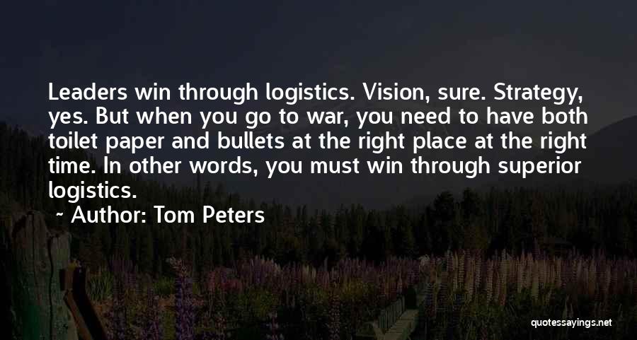 War Leader Quotes By Tom Peters