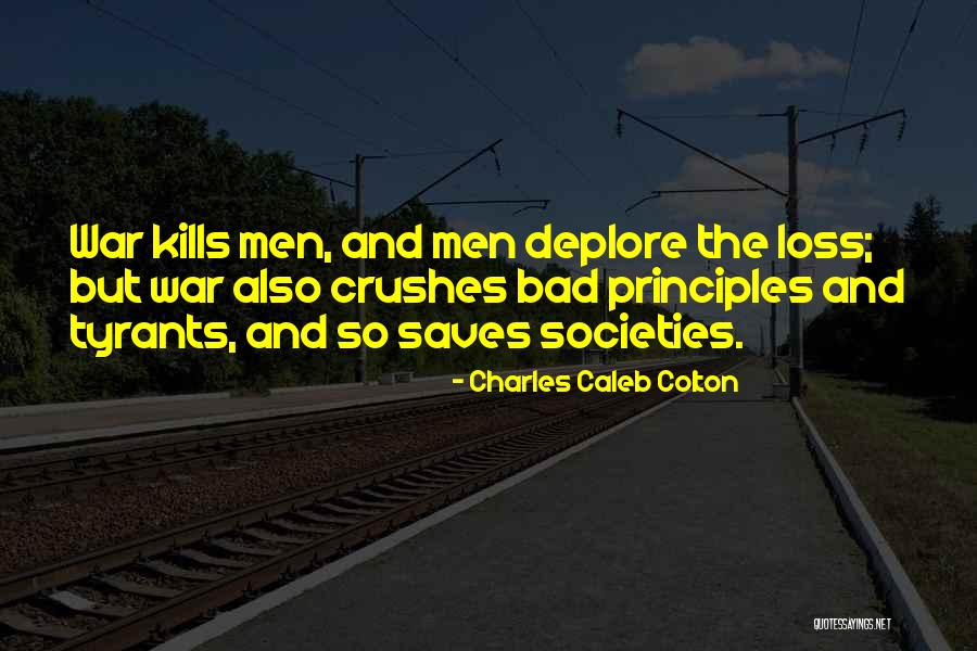 War Loss Quotes By Charles Caleb Colton War Loss Quotes By Charles Caleb Colton