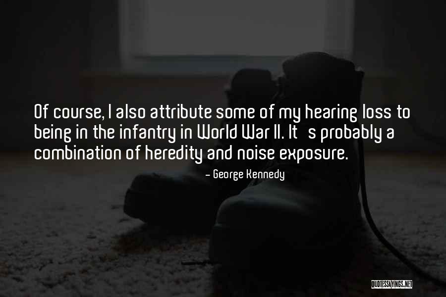 War Loss Quotes By George Kennedy War Loss Quotes By George Kennedy