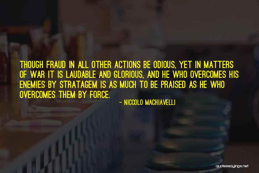 War Machiavelli Quotes By Niccolo Machiavelli War Machiavelli Quotes By Niccolo Machiavelli