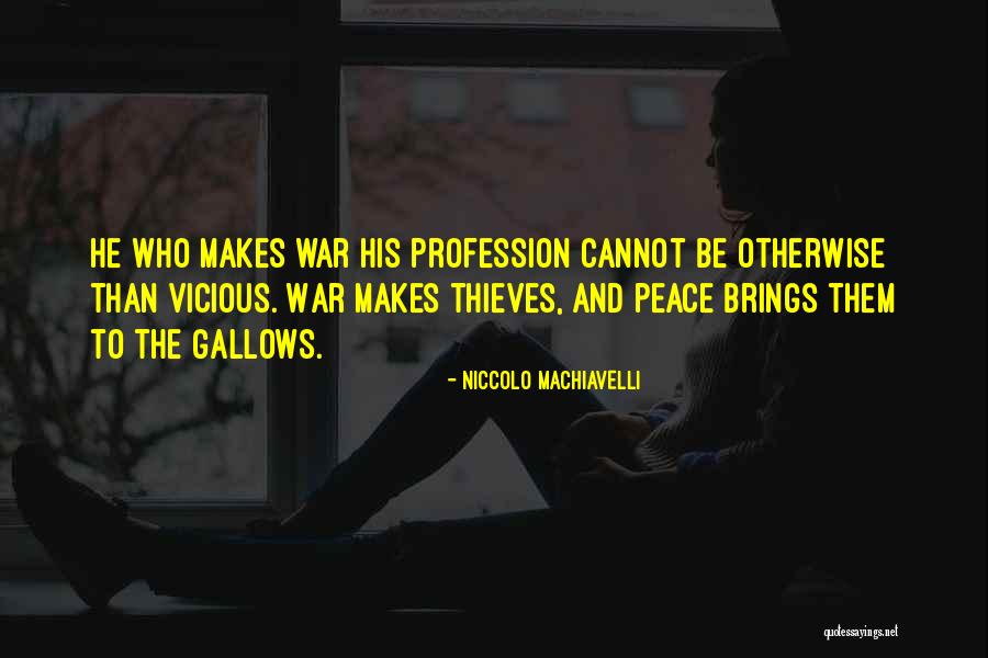War Machiavelli Quotes By Niccolo Machiavelli War Machiavelli Quotes By Niccolo Machiavelli
