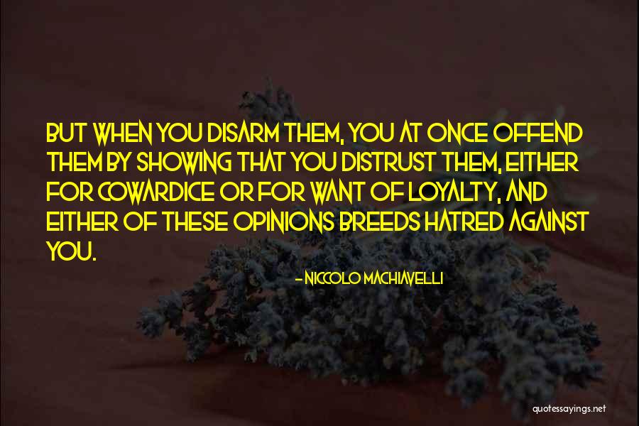 War Machiavelli Quotes By Niccolo Machiavelli War Machiavelli Quotes By Niccolo Machiavelli