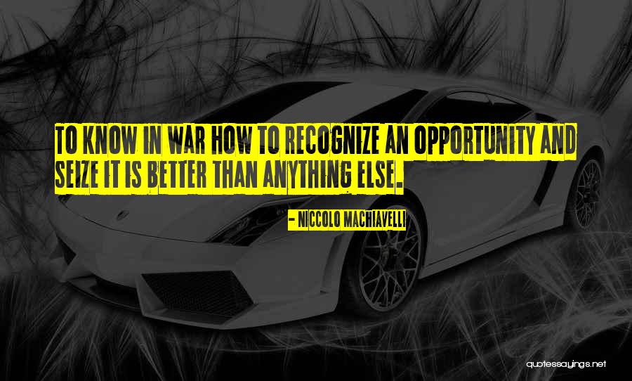 War Machiavelli Quotes By Niccolo Machiavelli War Machiavelli Quotes By Niccolo Machiavelli
