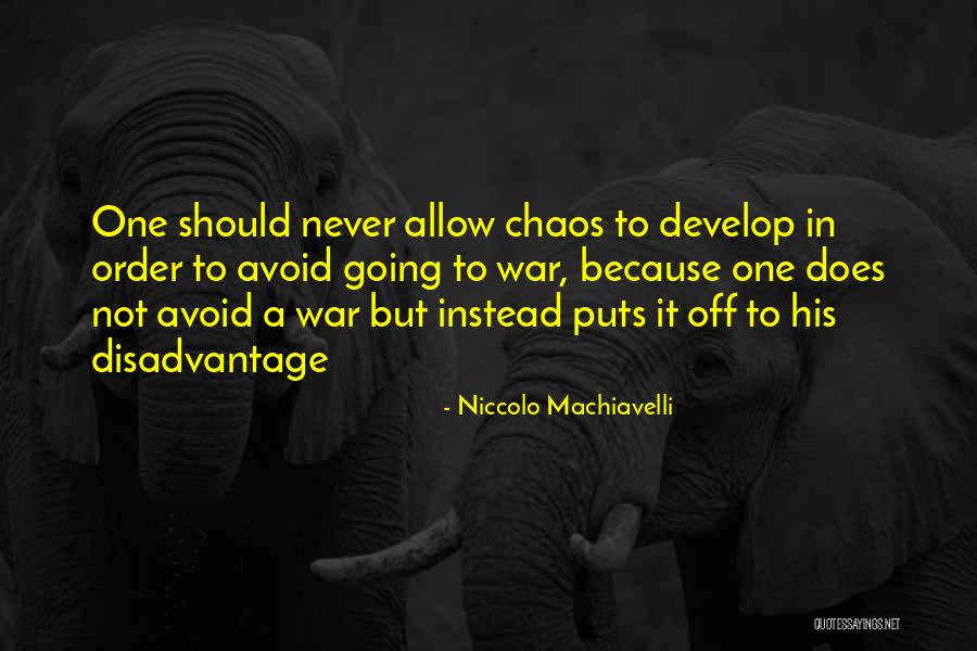 War Machiavelli Quotes By Niccolo Machiavelli War Machiavelli Quotes By Niccolo Machiavelli