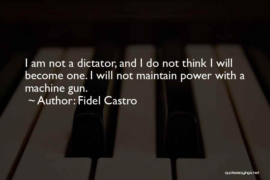 War Machine Quotes By Fidel Castro