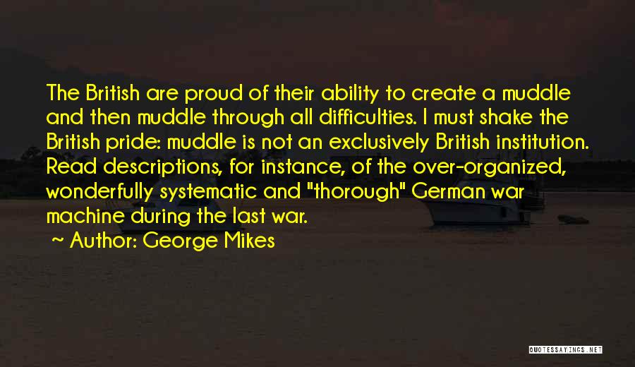 War Machine Quotes By George Mikes