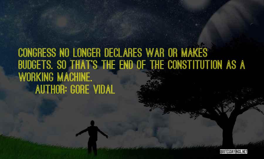 War Machine Quotes By Gore Vidal