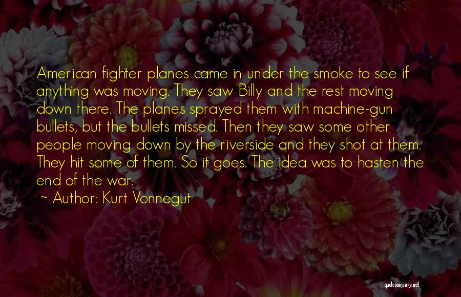 War Machine Quotes By Kurt Vonnegut