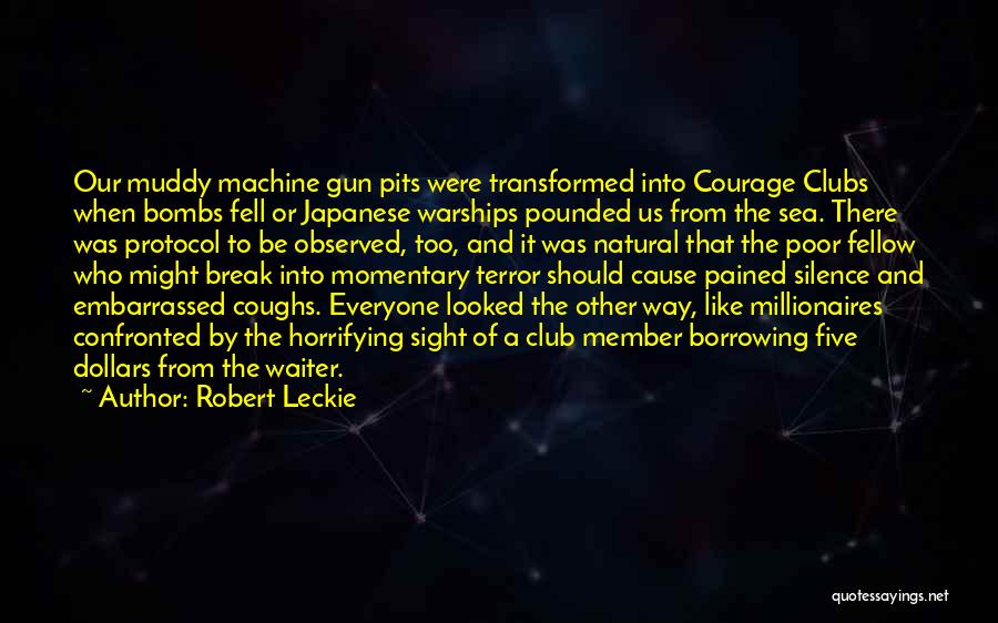 War Machine Quotes By Robert Leckie