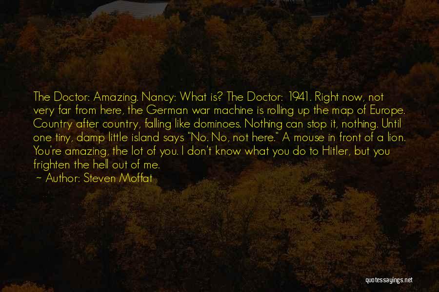 War Machine Quotes By Steven Moffat