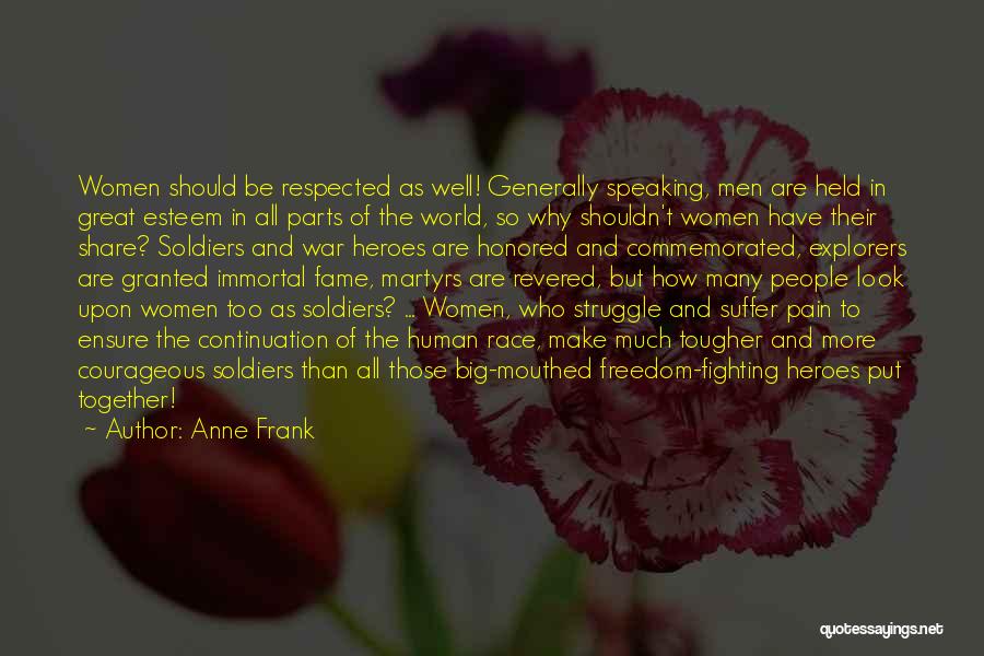 War Martyrs Quotes By Anne Frank