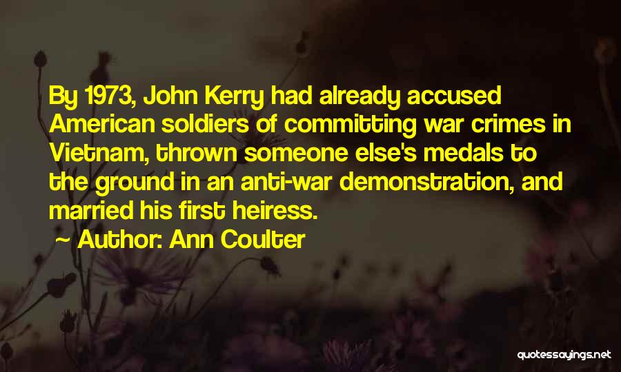 War Medals Quotes By Ann Coulter