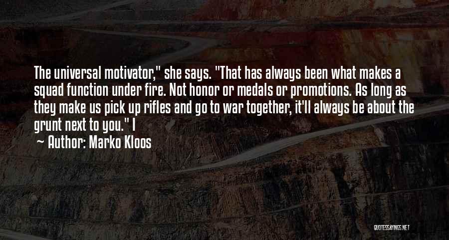 War Medals Quotes By Marko Kloos