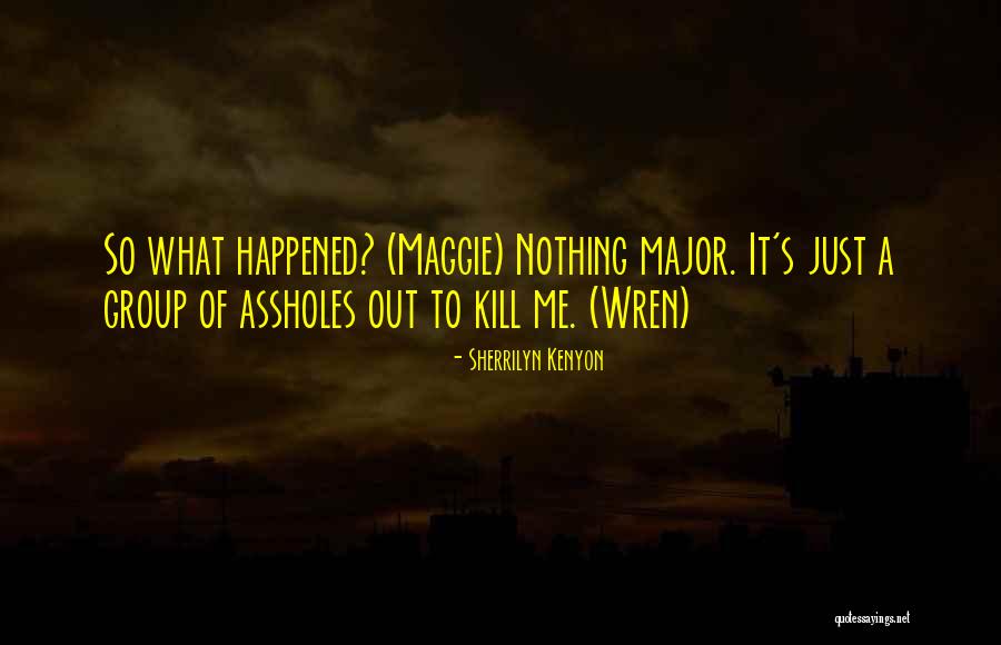 War Mines Parents Quotes By Sherrilyn Kenyon War Mines Parents Quotes By Sherrilyn Kenyon