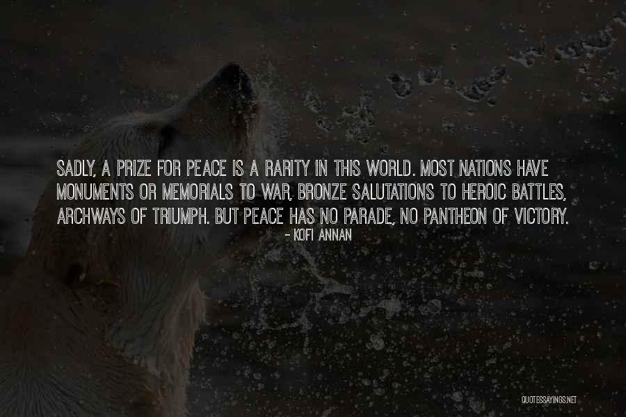 War Monuments Quotes By Kofi Annan War Monuments Quotes By Kofi Annan