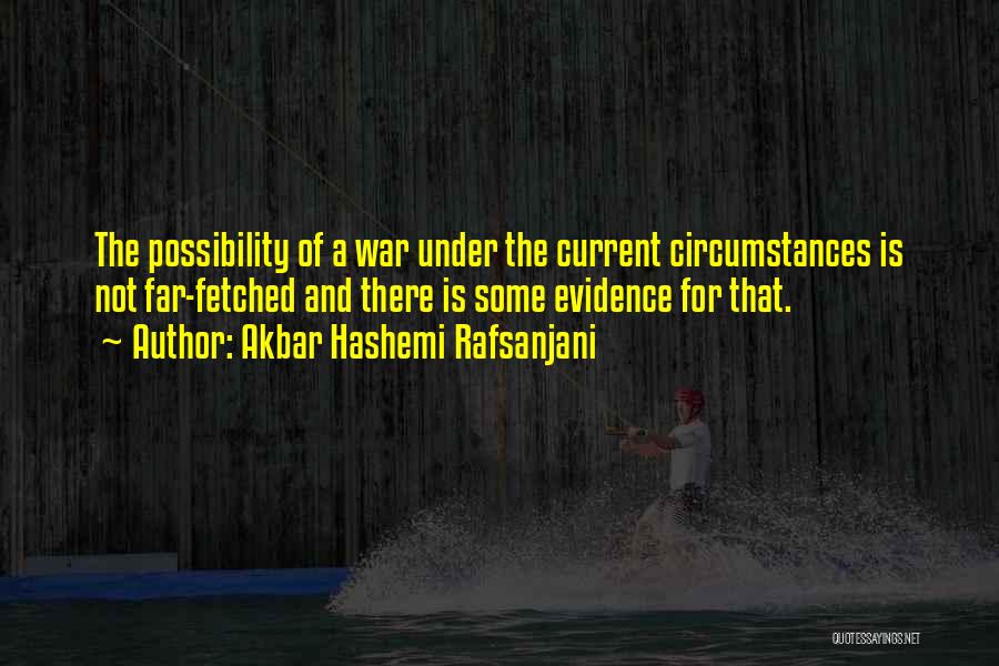 War Of Currents Quotes By Akbar Hashemi Rafsanjani