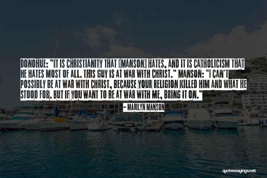 War On Christianity Quotes By Marilyn Manson War On Christianity Quotes By Marilyn Manson