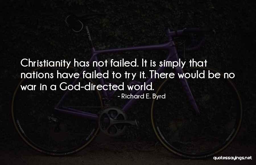 War On Christianity Quotes By Richard E. Byrd War On Christianity Quotes By Richard E. Byrd