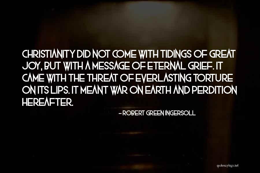 War On Christianity Quotes By Robert Green Ingersoll War On Christianity Quotes By Robert Green Ingersoll