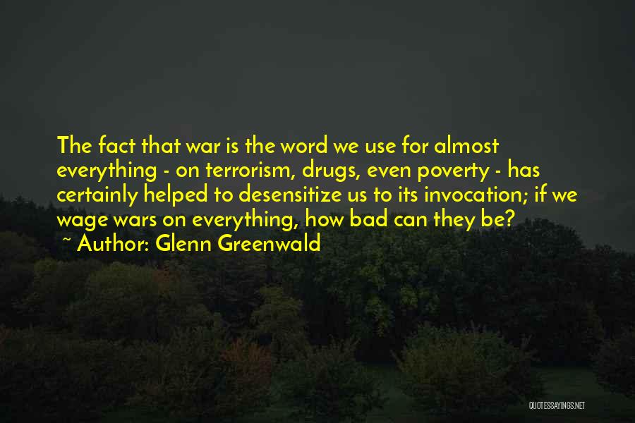 War On Drugs Quotes By Glenn Greenwald