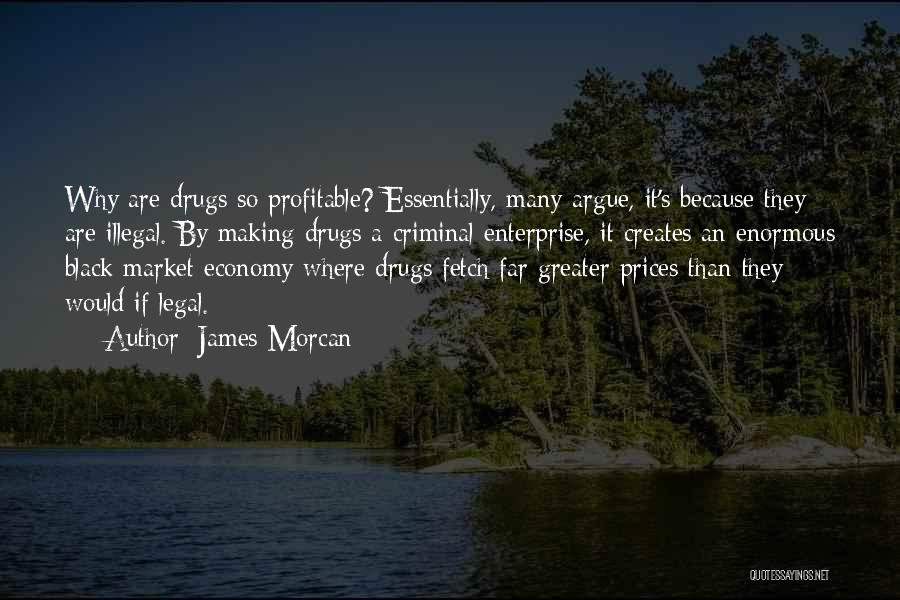 War On Drugs Quotes By James Morcan