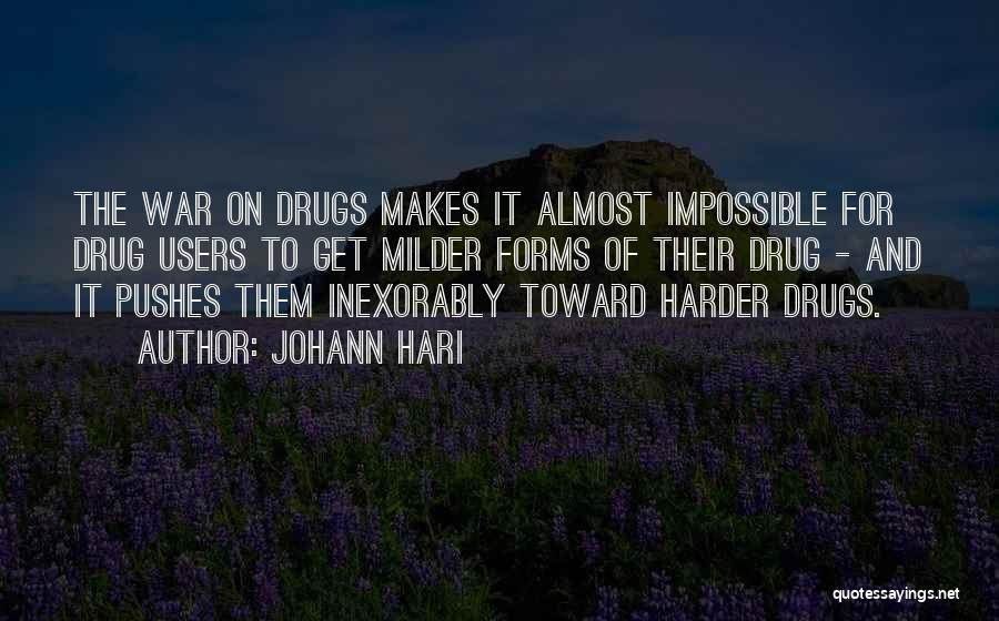 War On Drugs Quotes By Johann Hari