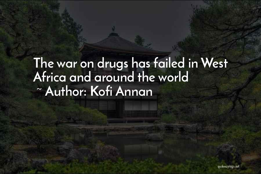 War On Drugs Quotes By Kofi Annan